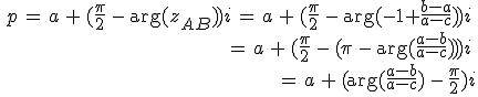 \begin{align*}\,p\,=\,a\,+\,(\frac{\pi}{2}\,-\,\arg(z_{AB}))i\,=\,a\,+\,(\frac{\pi}{2}\,-\,\arg(-1+\frac{b-a}{a-c}))i\,\\\,=\,a\,+\,(\frac{\pi}{2}\,-\,(\pi\,-\,\arg(\frac{a-b}{a-c})))i\,\\\,=\,a\,+\,(\arg(\frac{a-b}{a-c})\,-\,\frac{\pi}{2})i\\\,\end{align*}